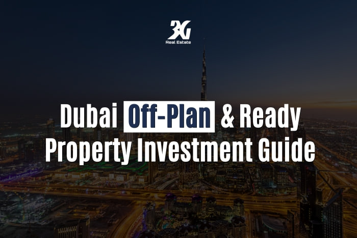 Dubai Off-Plan &amp; Ready Property Investment Guide