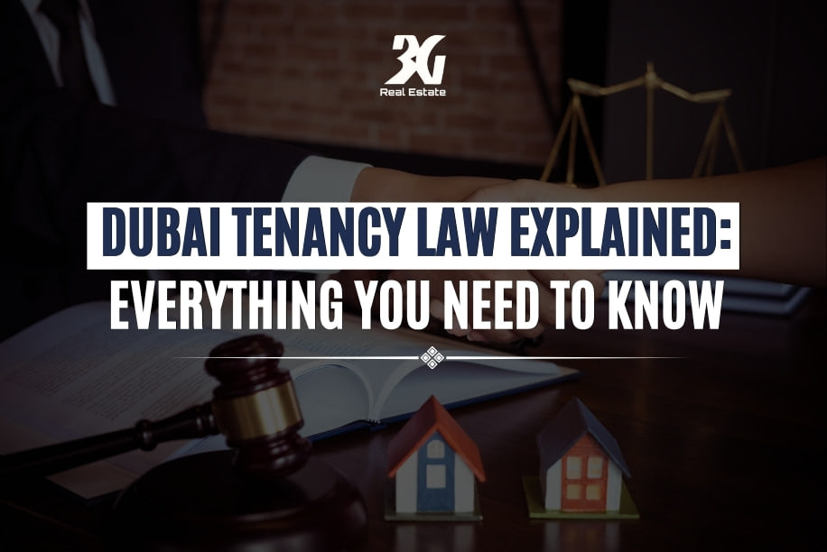 Dubai Tenancy Law Explained: Everything You Need to Know