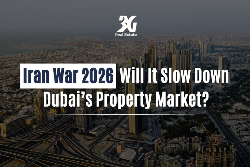 Iran War 2026: Will It Slow Down Dubai’s Property Market?